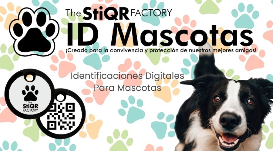 The StiQR Factory ID Mascotas: Identificaciones Digitales para Mascotas.