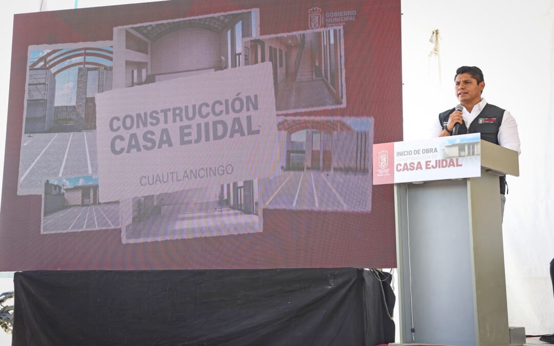 En Cuautlancingo Omar Muñoz inicia construcción de nueva Casa Ejidal
